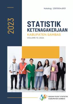 Employment Statistics Of Sambas Regency 2023