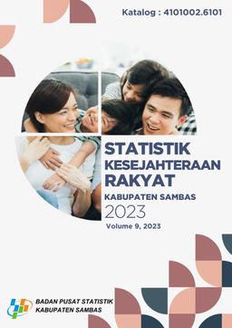 Statistik Kesejahteraan Rakyat Kabupaten Sambas 2023