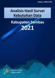 Analysis of Data Needs Survey for BPS-Statistics of Sambas Regency 2021