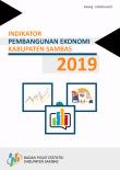 Indikator Pembangunan Ekonomi Kabupaten Sambas 2019