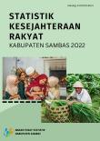 Statistik Kesejahteraan Rakyat Kabupaten Sambas 2022