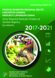 Produk Domestik Regional Bruto Kabupaten Sambas Menurut Lapangan Usaha 2017-2021